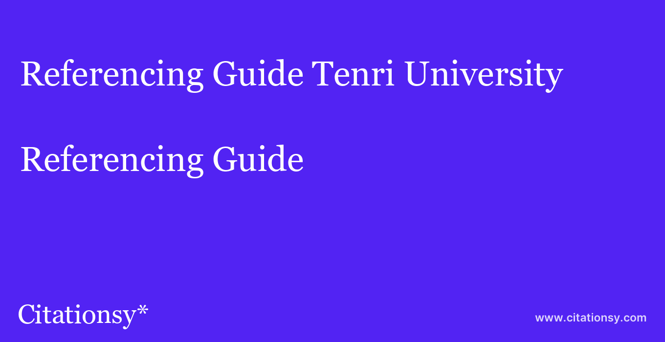 Referencing Guide: Tenri University